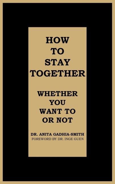 How to Stay Together: Whether You Want to or Not
