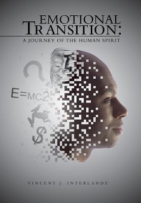 Emotional Transition: A Journey of the Human Spirit