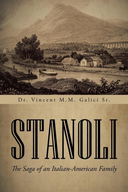 Stanoli: The Saga of an Italian-American Family
