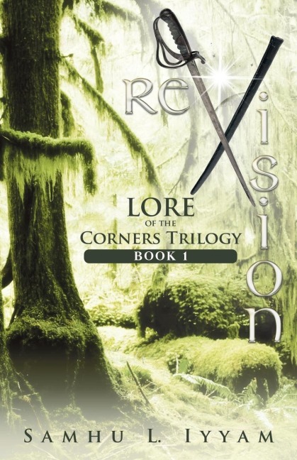 reVision: Lore of the Corners Trilogy, Book 1