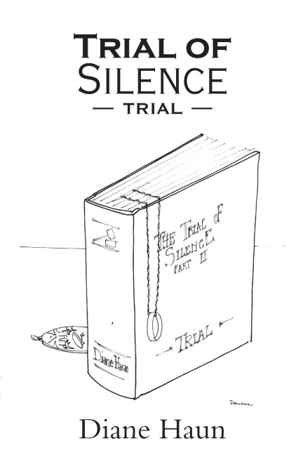 Trial of Silence: Part II Trial