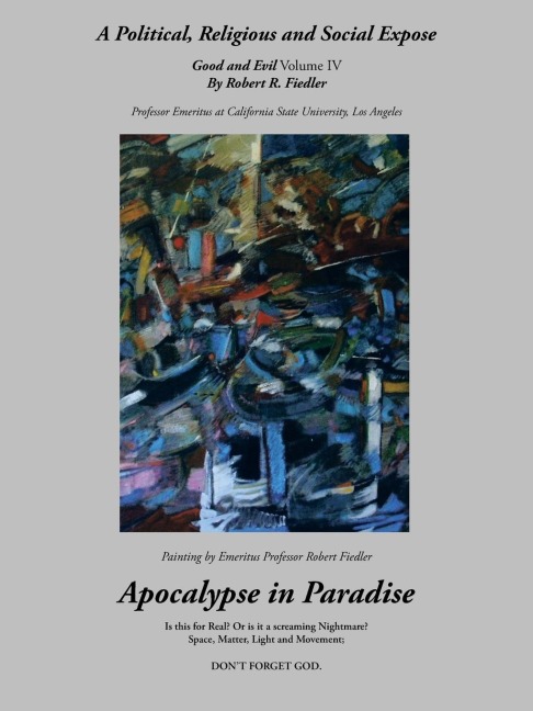 Apocalypse in Paradise: Good and Evil, Volume IV