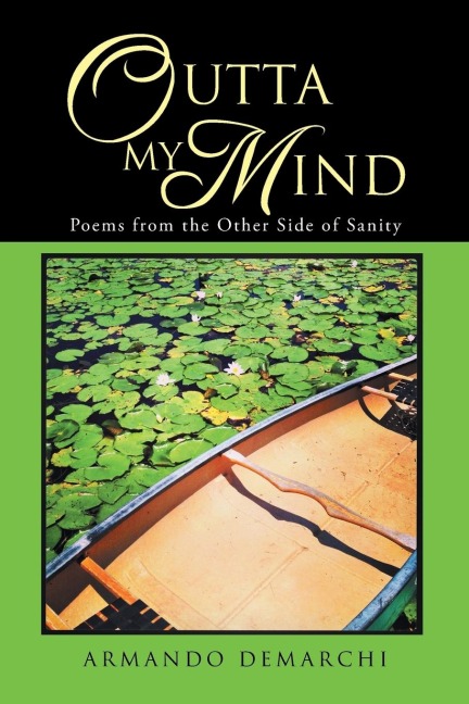 Outta My Mind: Poems from the Other Side of Sanity