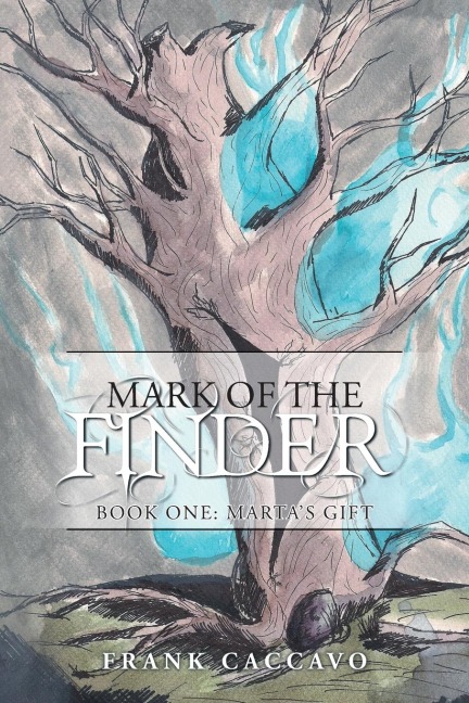 Mark of the Finder: Book One: Martas Gift
