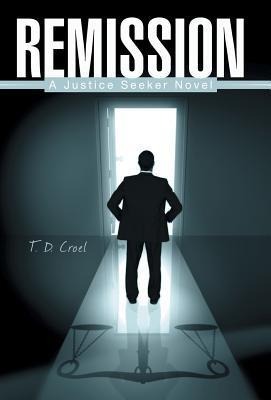 Remission: A Justice Seeker Novel