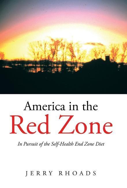 America in the Red Zone: In Pursuit of the Self-Health End Zone Diet