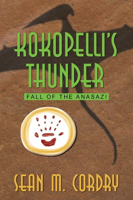 Kokopellis Thunder: Fall of the Anasazi
