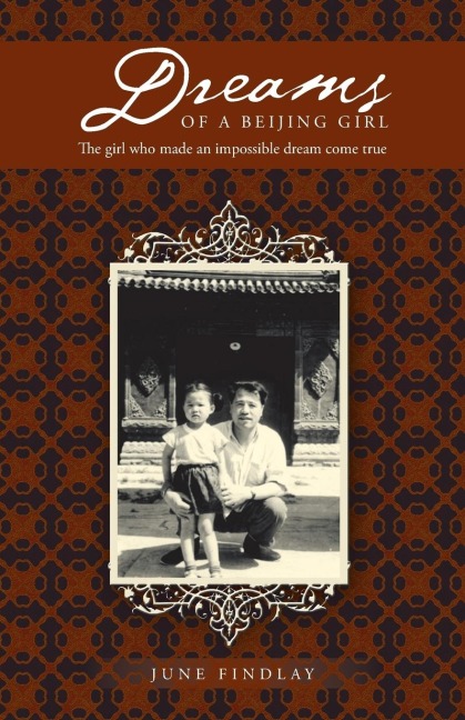 Dreams of a Beijing Girl: The Girl Who Made an Impossible Dream Come True