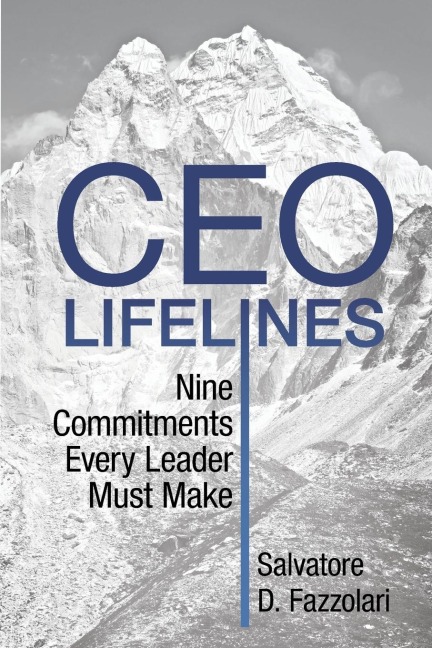 CEO Lifelines: Nine Commitments Every Leader Must Make