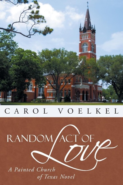 Random Act of Love: A Painted Church of Texas Novel