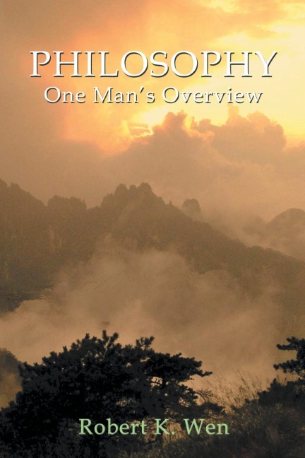 Philosophy -- One Mans Overview