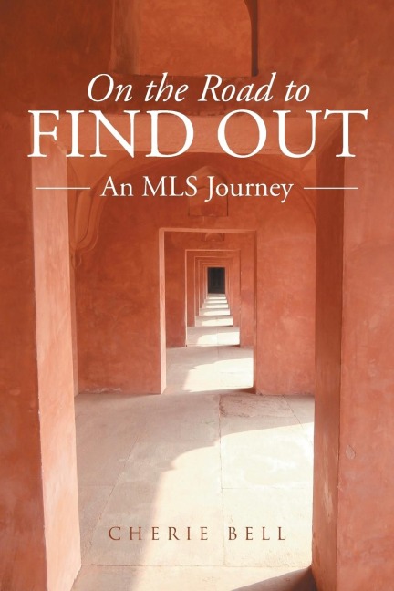 On the Road to Find Out: An MLS Journey