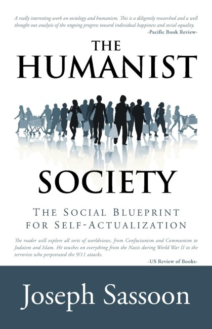 The Humanist Society: The Social Blueprint for Self-Actualization