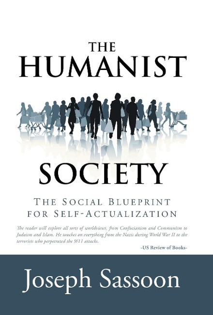 The Humanist Society: The Social Blueprint for Self-Actualization
