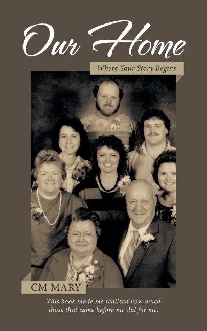 Our Home: Where Your Story Begins