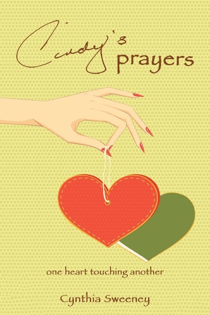 Cindys Prayers: one heart touching another