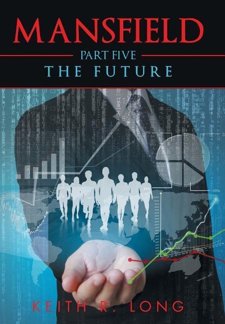 Mansfield: Part Five: The Future