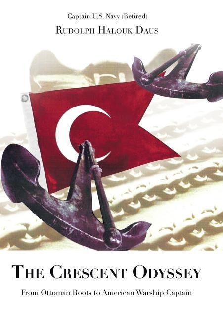 The Crescent Odyssey: From Ottoman Roots to American Warship Captain