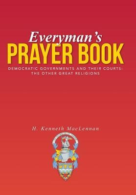 Everymans Prayer Book: Democratic Governments and Their Courts: The Other Great Religions