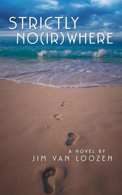 Strictly No(ir)where: A Novel