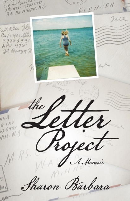 The Letter Project: A Memoir