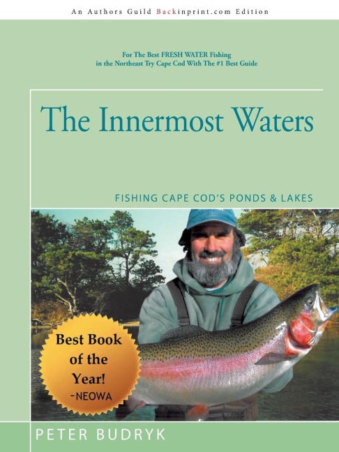 The Innermost Waters: Fishing Cape Cods Ponds & Lakes