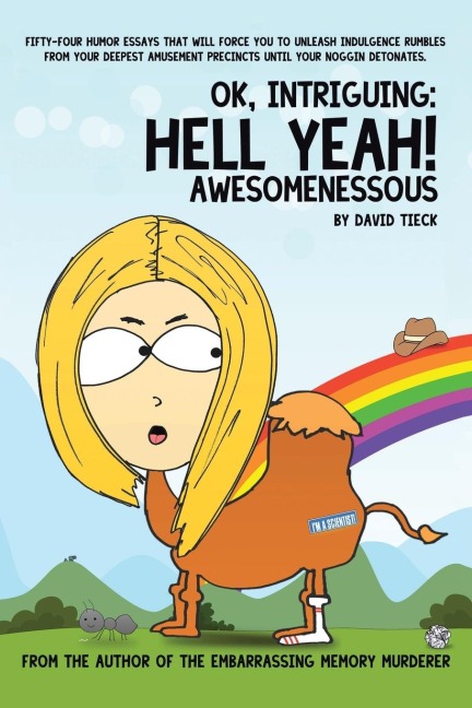 Ok, Intriguing: Hell Yeah! Awesomenessous