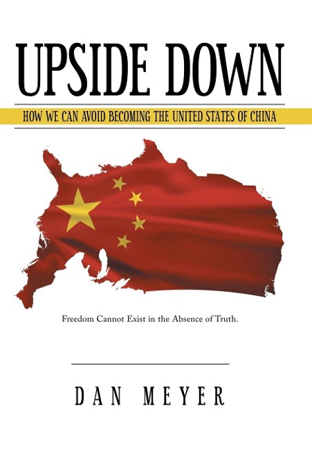 Upside Down: How We Can Avoid Becoming the United States of China