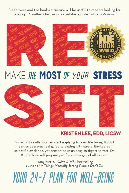 RESET: Make the Most of Your Stress: Your 24-7 Plan for Well-Being