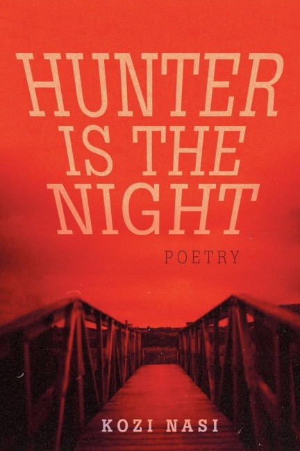 Hunter Is the Night: Poetry