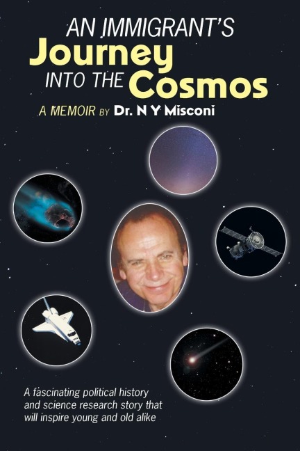 An Immigrants Journey into the Cosmos: A Memoir