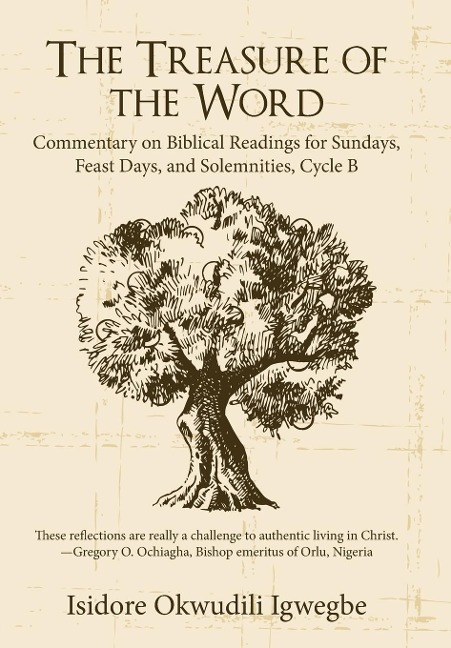 The Treasure of the Word: Commentary on Biblical Readings for Sundays, Feast Days, and Solemnities, Cycle B