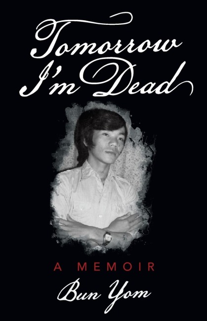 Tomorrow Im Dead: A Memoir