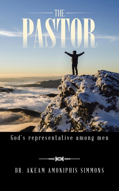 THE PASTOR: Gods representative among men