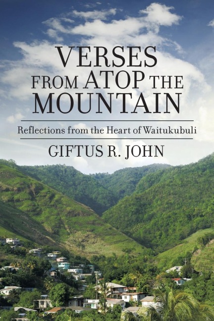 Verses from atop the Mountain: Reflections from the Heart of Waitukubuli
