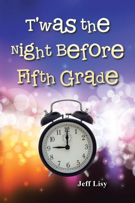 Twas the Night Before Fifth Grade
