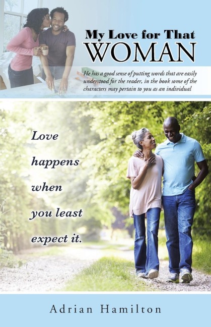 My Love for That Woman: Love happens when you least expect it.