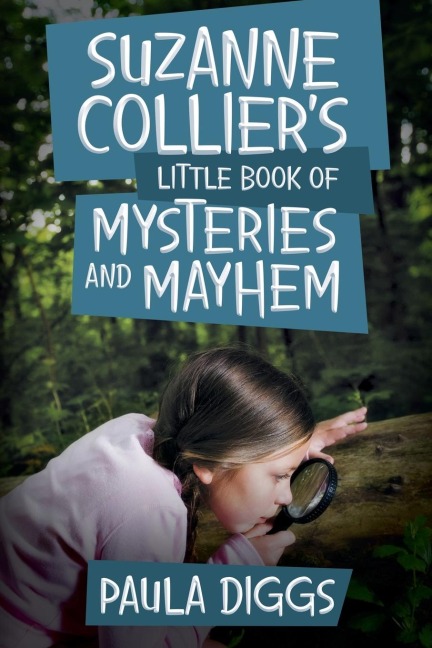 Suzanne Colliers Little Book of Mysteries and Mayhem