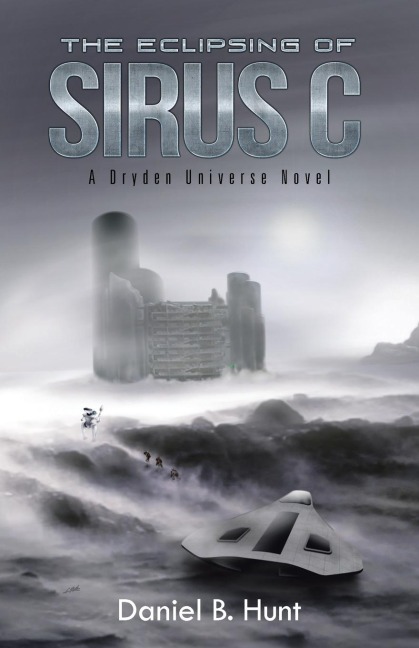The Eclipsing of Sirus C: A Dryden Universe Novel