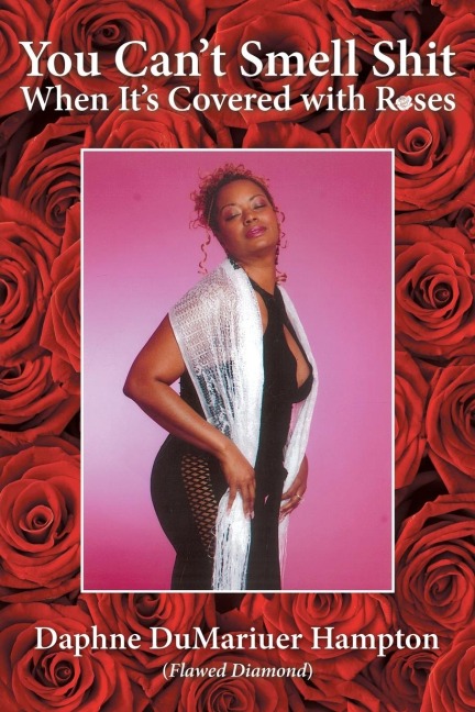 You Cant Smell Shit When Its Covered with Roses