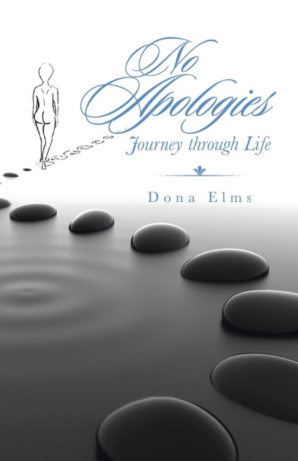 No Apologies: Journey through Life
