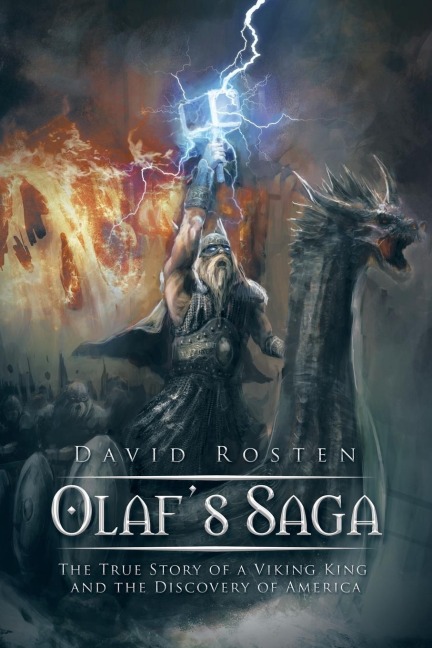 Olafs Saga: The True Story of a Viking King and the Discovery of America