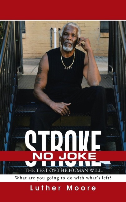 Stroke No Joke: What are you going to do with whats left?
