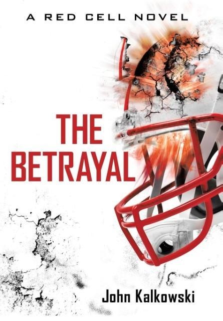 The Betrayal: A Red Cell Novel