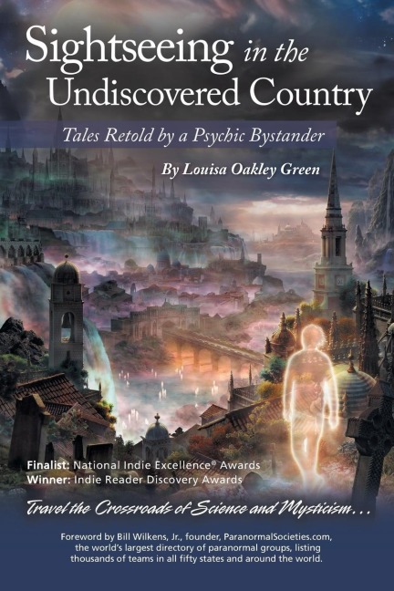 Sightseeing in the Undiscovered Country: Tales Retold by a Psychic Bystander(TM)