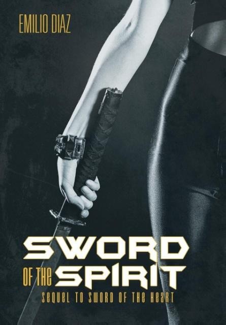 Sword of the Spirit: Sequel to Sword of the Heart