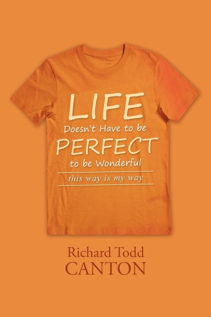 Life Doesnt Have to be Perfect to be Wonderful: this way is my way