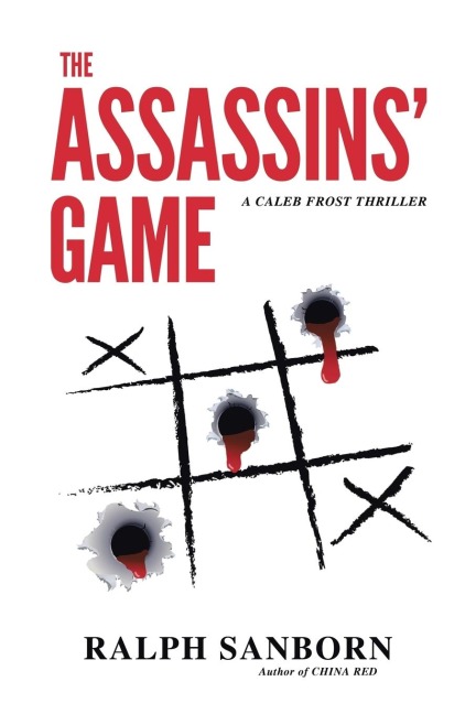 The Assassins Game: A Caleb Frost Thriller