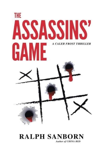 The Assassins Game: A Caleb Frost Thriller
