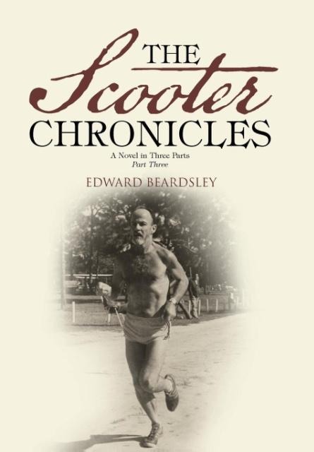 The Scooter Chronicles: A Novel in Three Parts - Part Three